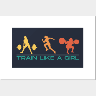 Train like a Girl Posters and Art